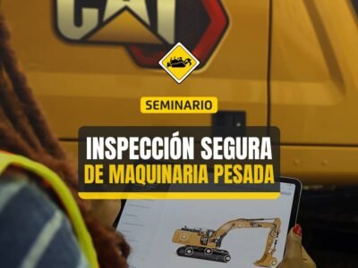 Seminario: Inspección segura de Maquinaria Pesada