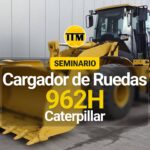 Seminario: Cargador de Ruedas CAT 962H