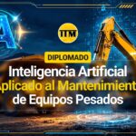 Diplomado de Inteligencia Artificial aplicado al Mantenimiento de Equipos Pesados